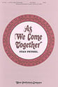 As We Come Together SATB choral sheet music cover